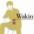 Wakin-My Favourite Songs