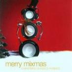 Merry Mixmas: Christmas Classics Remixed